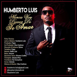 Humberto Luís - Nunca Vou Deixar De Te Amar [DOWNLOAD MP3]