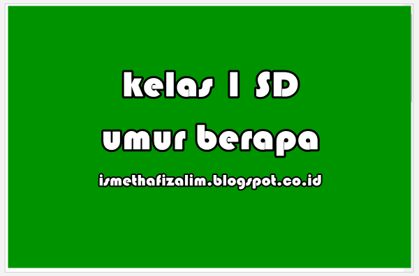 kelas 1 sd umur berapa,peraturan pemerintah tentang usia anak masuk sd,usia ideal masuk tk,bolehkah anak umur 6 tahun masuk sd,sebaiknya anak masuk sd umur berapa,umur minimal masuk sd,usia ideal anak masuk sekolah paud,persyaratan masuk sekolah dasar,usia anak masuk sd tahun 2015