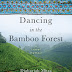 Book Review: Dancing in the Bamboo Forest