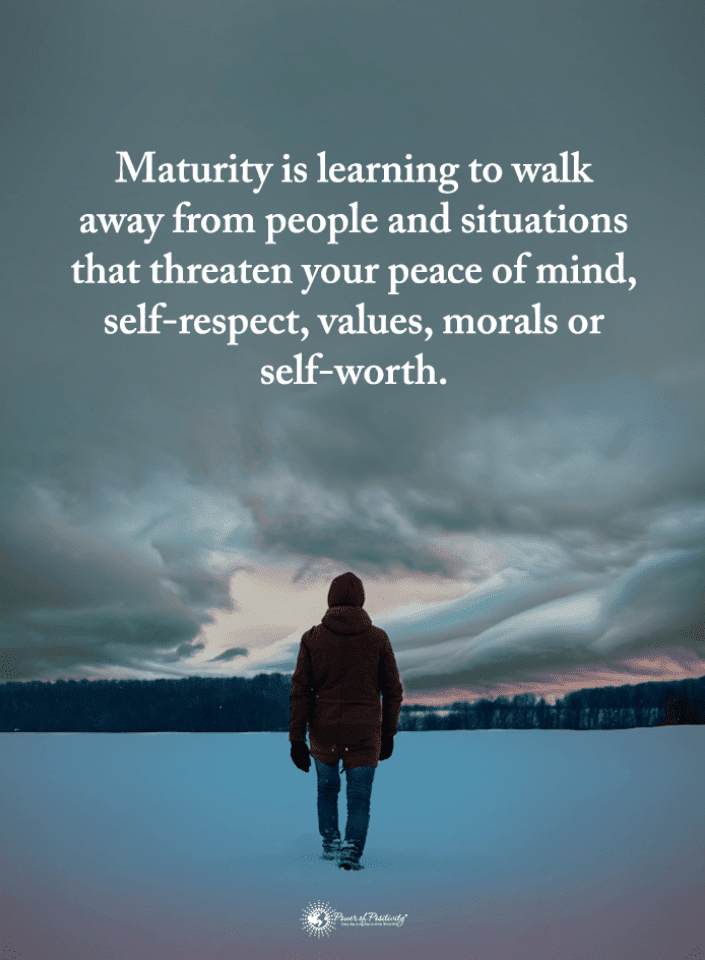 Learn To Walk Away Quotes Maturity Is Learning To Walk Away From People And Situations That Threaten  | Quotes - Spirit Science Quotes