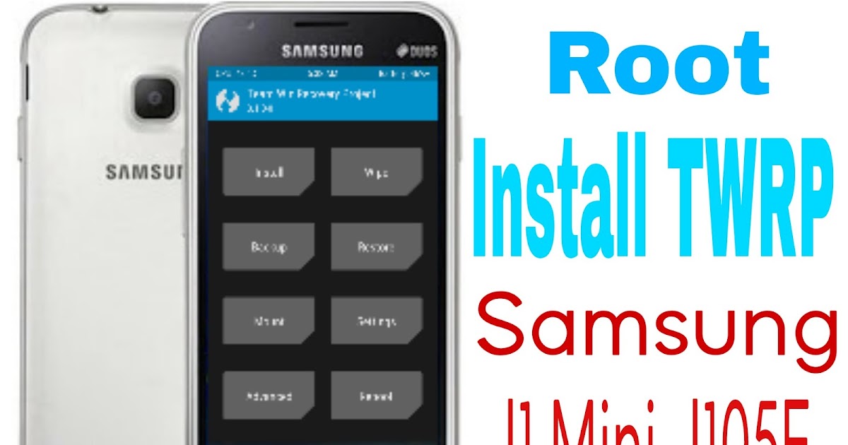 Cara Root Dan Install TWRP Samsung J1 Mini J105F Via HP Ku