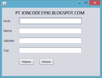 Tutorial 4 Pemrograman Java Netbeans  – Disain Form Dengan Tombol Hapus Dan Tombol Keluar  