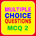 Multiple Choice Questions (MCQ-2)