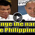 Must Watch: Magdalo Rep. Gary Alejano wants to change the name of “the Philippines”
