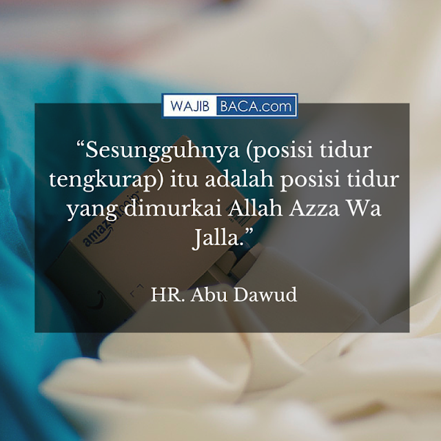 Terbukti Secara Ilmiah, Ini Kedahsyatan Tidur Sesuai Tuntunan Rasulullah Terbukti Secara Ilmiah, Ini Kedahsyatan Tidur Sesuai Tuntunan Rasulullah