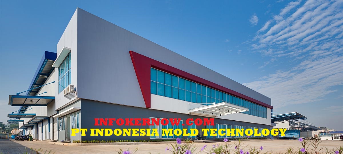 Lowongan Kerja PT Indonesia Mold Technology ( Operator Assembly & NC