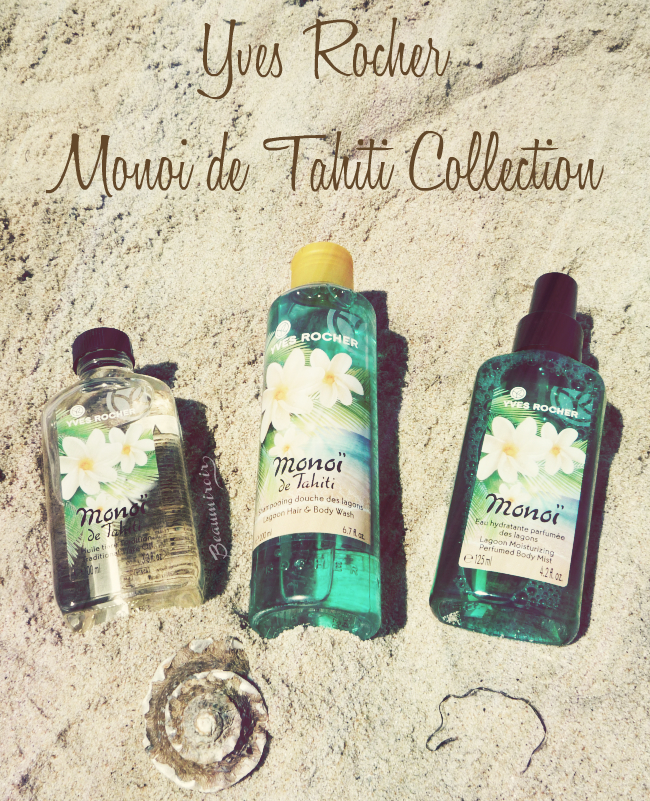 Yves Rocher Monoi de Tahiti line: exotic scent for the body!