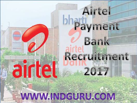 Airtel Payment Bank Recruitment 2017 Airtel Payment Bank Recruitment