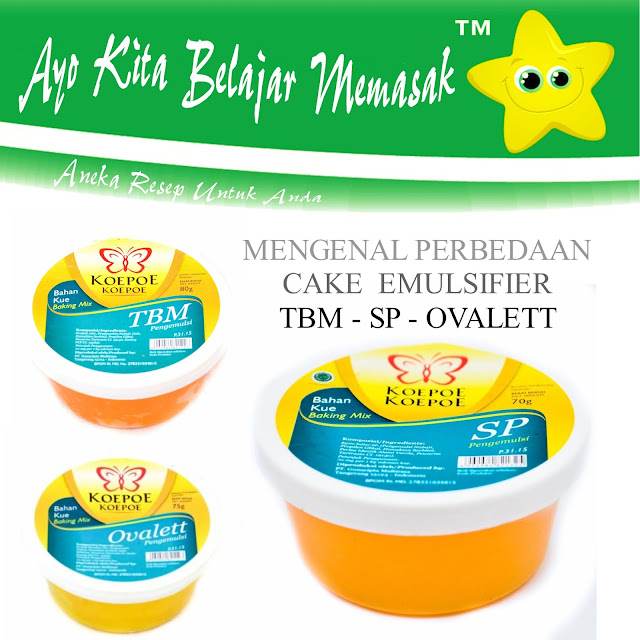 Mengenal Perbedaan Cake Emulsifier TBM, SP dan Ovalett Serta Fungsinya