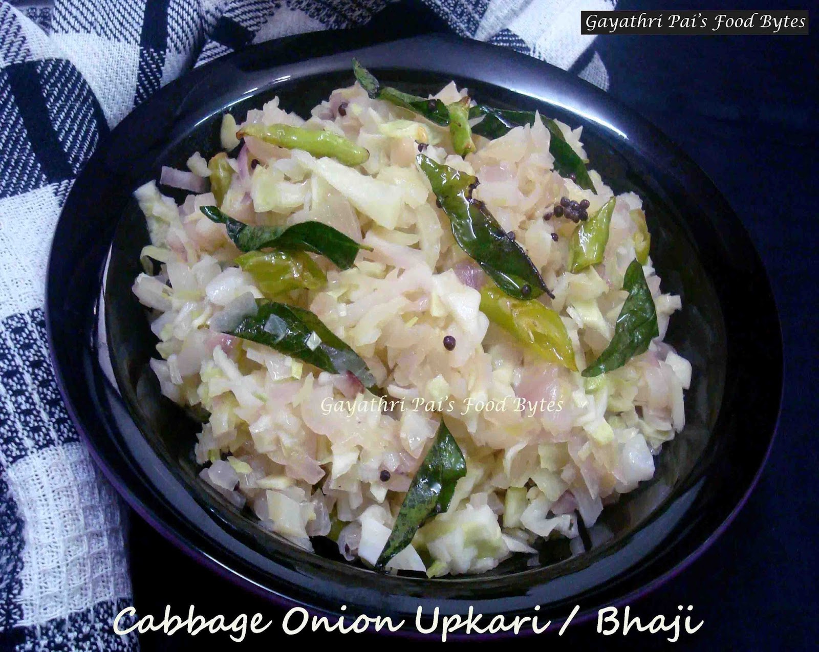 Gayathri Pai's Food Bytes Simple Cabbage Onion Upkari / Bhaji.