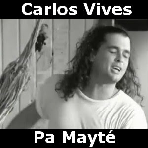 Carlos Vives – Pa Mayte