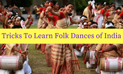 Tricks To Learn Folk Dances of India