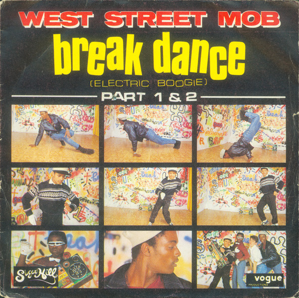 VINYLS COLLECTION: WEST STREET MOB - Break Dance - 45 Tours - 1983