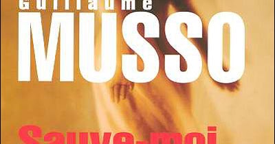 TÉLÉCHARGER SAUVE MOI GUILLAUME MUSSO PDF GRATUIT