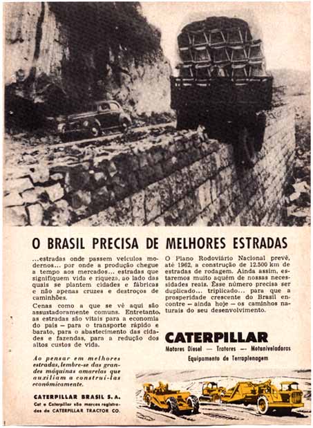 Propaganda dos anos 50 das máquinas Caterpilar. Um cenário dos problemas das estradas em décadas passadas.