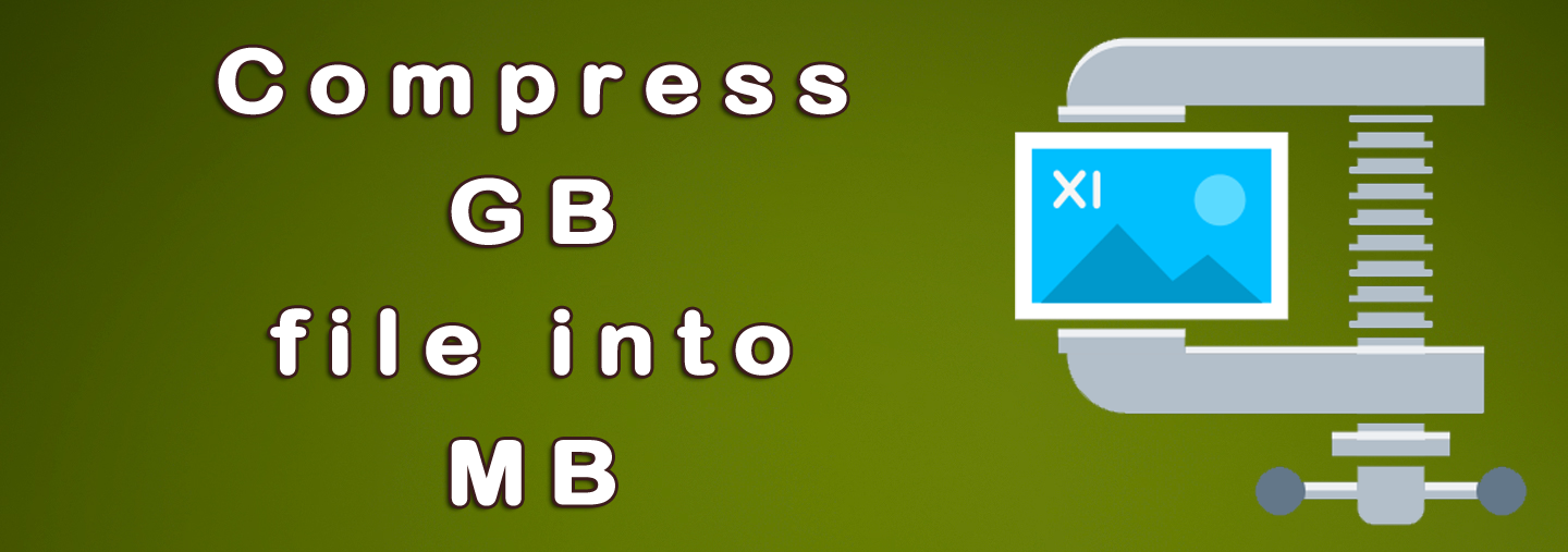 How to Compress GB file into MB Tahir Khan Dawar