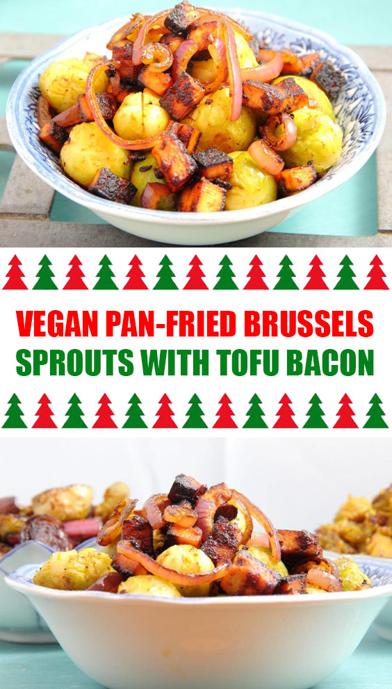 Vegan Pan-Fried Brussels Sprouts with Tofu Bacon Vegan Pan-Fried Brussels Sprouts with Tofu Bacon