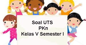 Soal Jawab Ppkn Kls 7 Bab 5