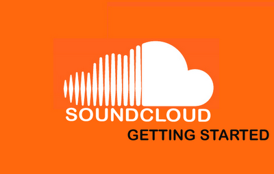 Sound Cloud Tutorials:Getting Started