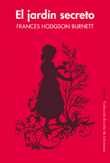 El jardín secreto de Frances Hodgson Burnett [Siruela]