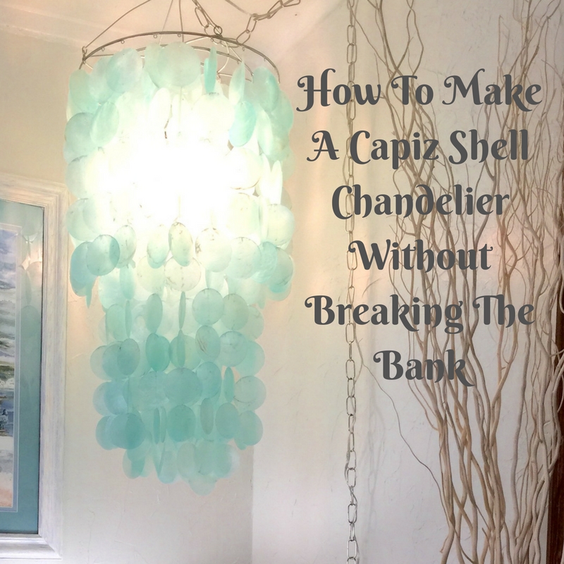 texasdaisey creations how to make a capiz shell chandelier without
