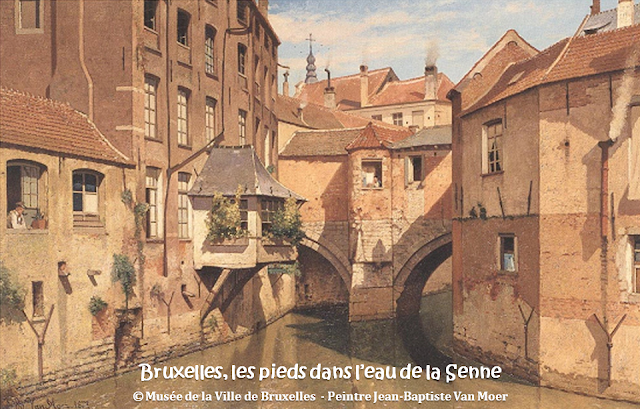Bruxelles, les pieds dans l'eau de la Senne - Bruxelles disparu -  Peintures de Jean-Baptiste Van Moer - Musée de la Ville de Bruxelles - Bruxelles-Bruxellons