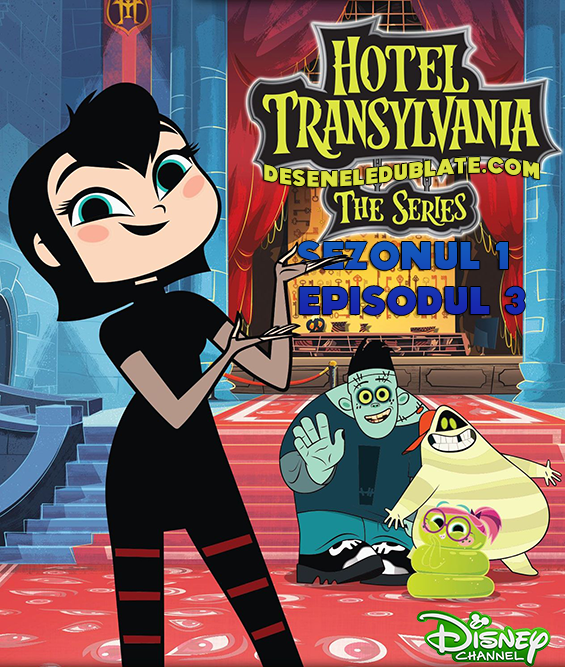 Desene Dublate Hotel Transylvania Serialul Sezonul 1 Episodul 3 Desene Animate Online Dublate In Limba Romana Hd