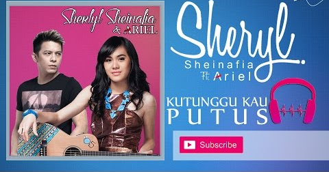 Lirik Dan Kunci Gitar Sheryl Sheinafia Feat Ariel Noah Kutunggu Kau Putus Wi Lirik Lagu