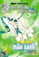 Bong Bóng Mùa Hè Tập 2: Sợi Ren Lụa Màu Xanh - Minh Hiểu Khê