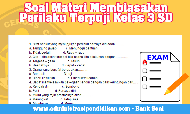 Soal Materi Membiasakan Perilaku Terpuji Kelas 3 Sd Administrasi Pendidikan Soal Materi Membiasakan Perilaku Terpuji Kelas 3 Sd Administrasi Pendidikan
