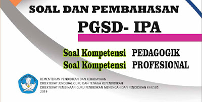 Soal UP PPG PGSD IPA Lengkap Pembahasan Soal UP PPG PGSD IPA Lengkap Pembahasan