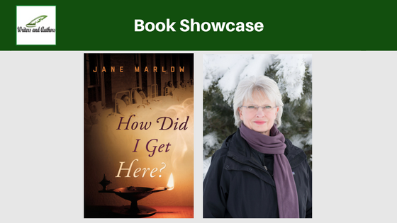 Book Showcase: How Did I Get Here? by Jane Marlow