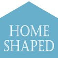 HOME  SHAPED