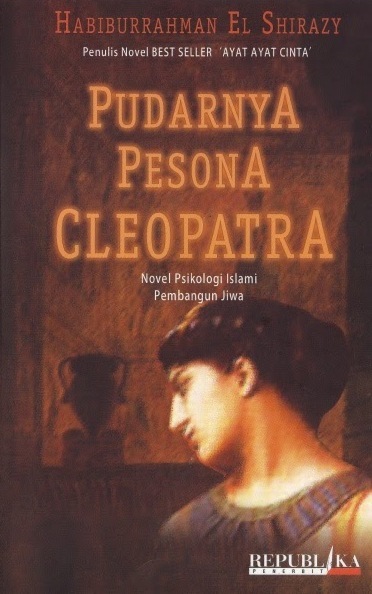 Pudarnya Pesona Cleopatra Karya Habiburrahman El Shirazy Pdf Pustaka Unduh