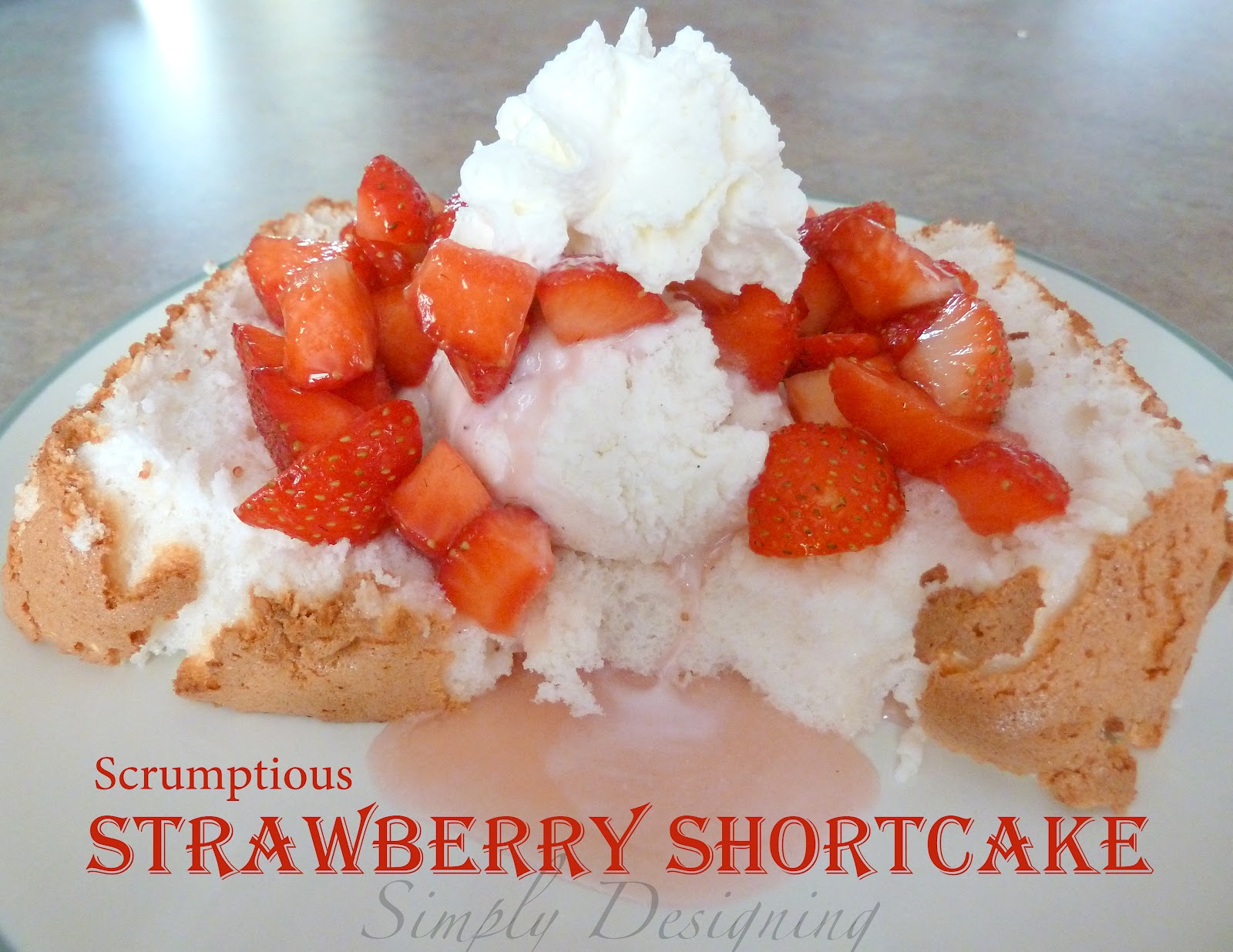 Scrumptious Strawberry Shortcake