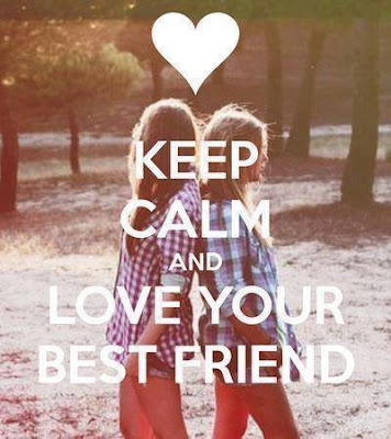 Keep Calm And Love Your Best Friend