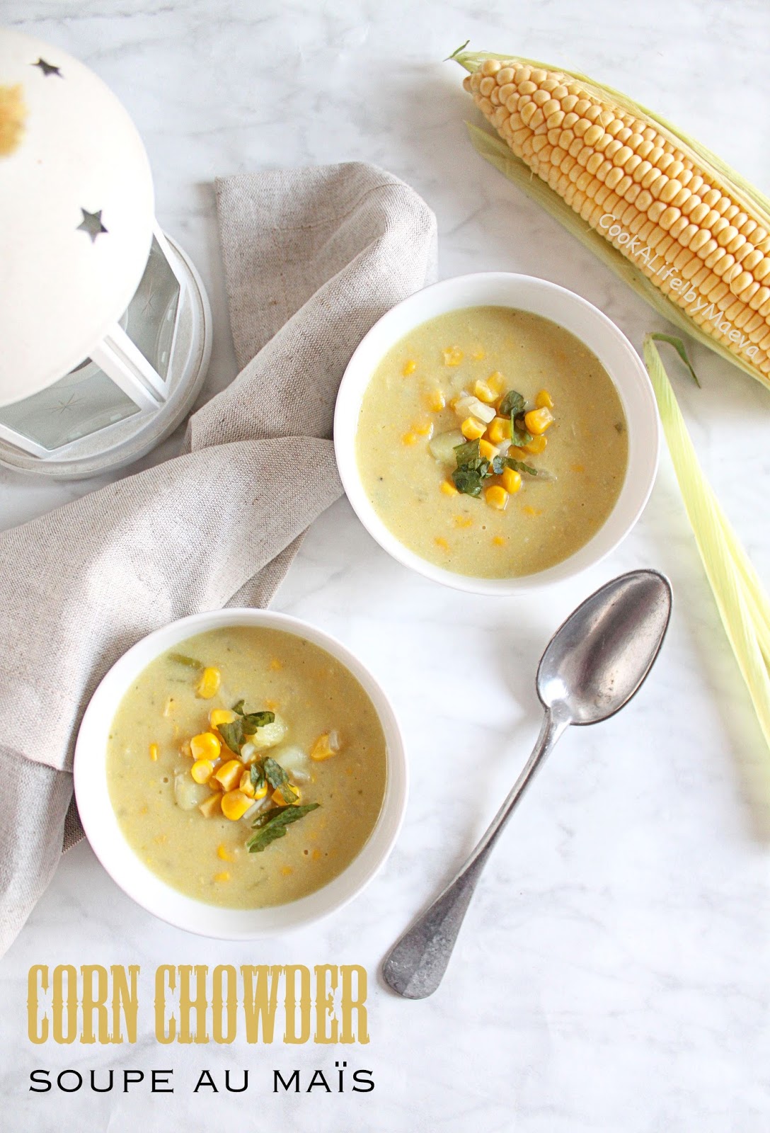 Corn chowder, soupe au maïs • Cook A Life! by Maeva