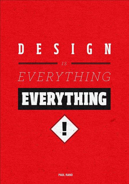 DESIGN IS EVERYTHING