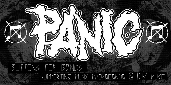 PANIC_buttons-for-bands_punk-propaganda-diy-music