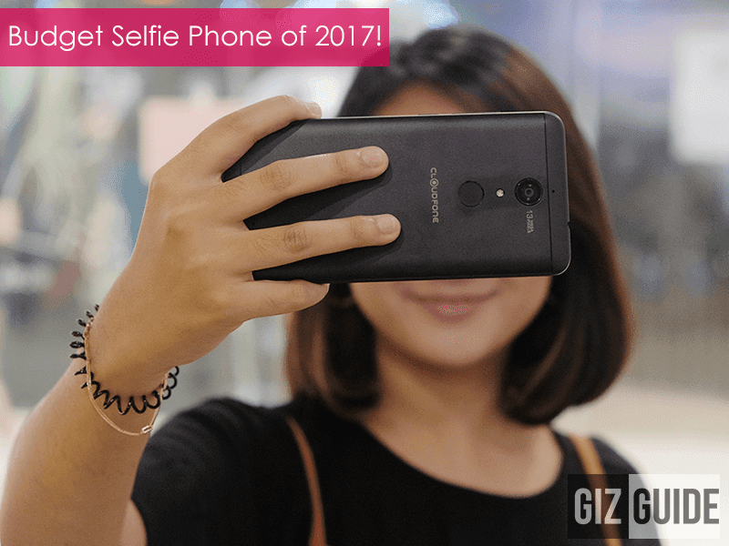 Editor's Choice: Budget Selfie Phone of 2017 - Cloudfone Next Infinity! Editor's Choice: Budget Selfie Phone of 2017 - Cloudfone Next Infinity!