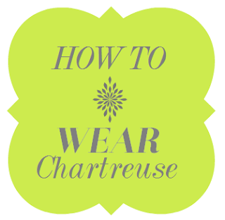 Style-Delights: How To Wear The Color Chartreuse