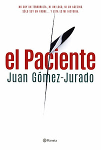 el Paciente by Juan Gomez-Jurado