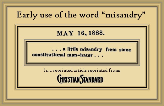 Adventures In Antimisandry The History Of The Word Misandry