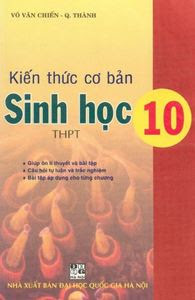 Kiến Thức Cơ Bản Sinh Học 10 - Võ Văn Chiến