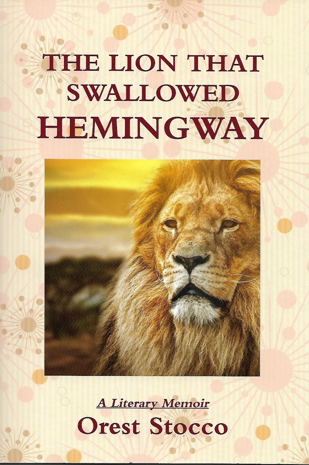 The Lion That Swallowed Hemingway