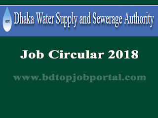 Dhaka Water Supply & Sewerage Authority (DWASA) Job Circular 2018