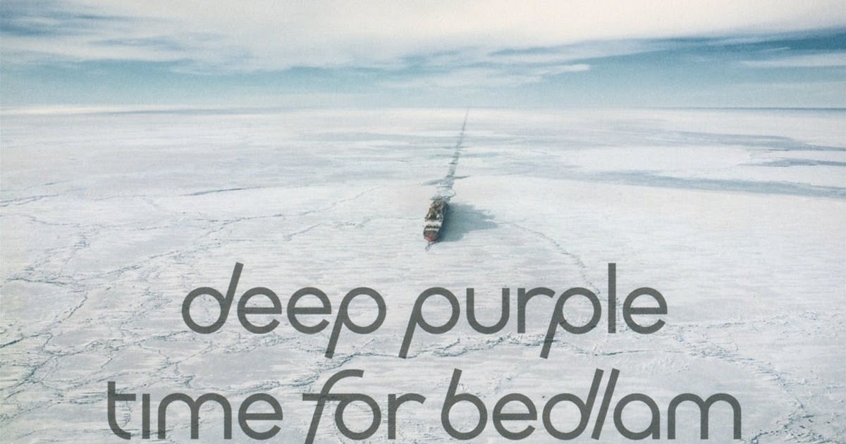 Дип перпл тайм. Time for Bedlam Deep Purple. Deep Purple новый альбом. Deep Purple time for Bedlam Single. Скан CD Deep Purple - time for Bedlam.