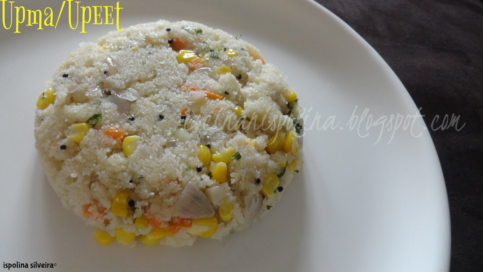 Cocinanispolina Corn and Carrot Upma Recipe