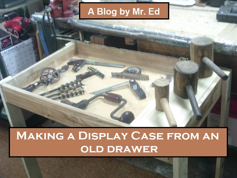 Making a Display Case from an old Drawer