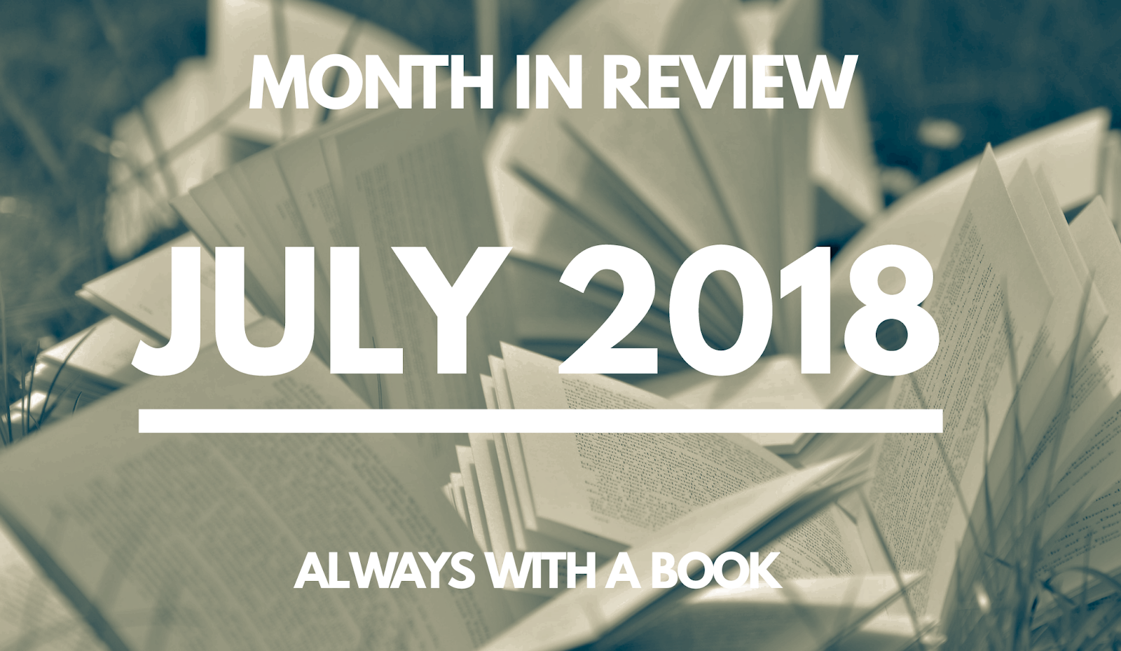 Month in Review: July 2018